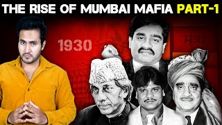 Full Story of Mumbai Underworld Mafia  Part 1  The Rise [upl. by Guntar543]