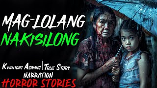 MAGLOLANG NAKISILONG  Kwentong Aswang  True Story [upl. by Bonney506]