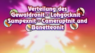 Verteilung des GewaldronitLohgocknitSumpexnitCameruptnit und Banetteonit [upl. by Shanley174]