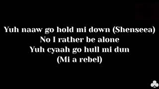 Shensea  Rebel Lyrics [upl. by Enaxor]