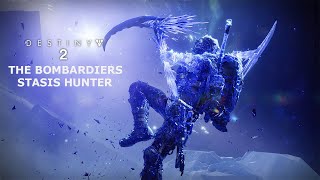 Destiny 2 Hunter Build PVE The Bombardiers Stasis [upl. by Leahsim]