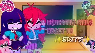 🦄MlpEquestria girlsreact to edits 🌈 🇧🇷parte 1GachaClub [upl. by Philpot]