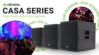 Introducing the Citronic CASA Series Active Subs and Cabinets [upl. by Esaele]