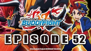 Episode 52 Future Card Buddyfight X Animation [upl. by Aihsenak605]