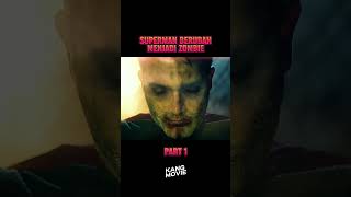 SUPERMAN BERUBAH MENJADI ZOMBIE movie alurfilem film [upl. by Trow]