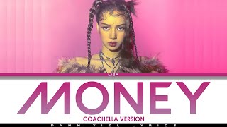 LISA  MONEY Coachella Version Lyrics Video [upl. by Ennaisoj168]