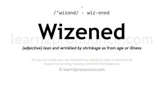 Wizened pronunciation and definition [upl. by Niveb]