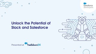 TDX22 Developer Session Unlock the Potential of Slack and Salesforce [upl. by Faus]