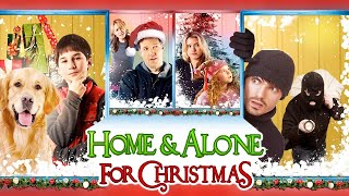 HOME amp ALONE FOR CHRISTMAS Full Movie  Christmas Movies  The Midnight Screening [upl. by Phelia]