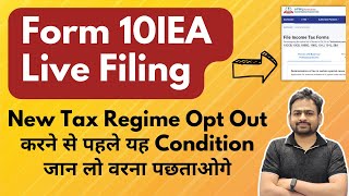 Form 10IEA Income Tax  How to File Form 10IEA For New Tax Regime Opt Out [upl. by Romine]