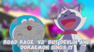 Grandprix Rage  Road Rage “v2” but Devlin Depon Alex and Doraemon sing it [upl. by Kiki]