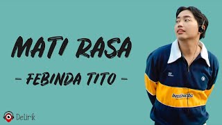 Mati Rasa  Febinda Tito Lirik Lagu [upl. by Oirevlis]