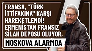 FRANSA quotTÜRK İTTİFAKINAquot KARŞI HAREKETLENDİ ERMENİSTAN FRANSIZ SİLAH DEPOSU OLUYOR MOSKOVA ALARMDA [upl. by Nangatrad947]