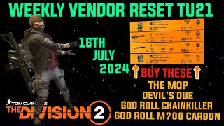 The Division 2 MUST BUYS quotGOOD WEEKLY VENDOR RESET TU21 LEVEL 40quot July 16th 2024 [upl. by Abbub686]