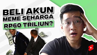 Beli Akun Meme Seharga 60 TRILIUN [upl. by Hajan657]