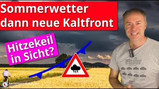 Hochsommerwetter  zum Mittwoch Kaltfront mit neuen Gewittern Danach GFS mit unsicherem Hitzekeil [upl. by Nelhsa59]