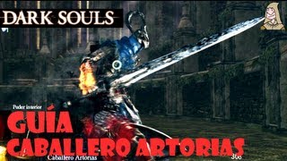 Dark Souls guia ARTORIAS DEL ABISMO  Como matarle de forma facil y rapida [upl. by Wilscam]