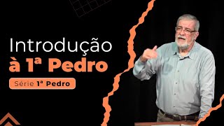 1 Introdução à 1ª Pedro  Augustus Nicodemus [upl. by Mortie299]