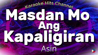 Asin  Masdan mo ang kapaligiran KARAOKE VERSION [upl. by Ahsinehs]