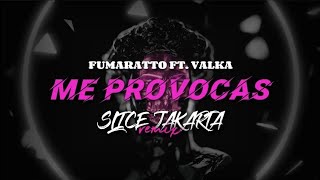 Fumaratto  Me Provocas Ft Valka SLICE JAKARTA REMIX  TECHNO MIX [upl. by Schick]