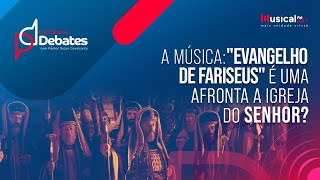 A música quotEvangelho de Fariseusquot é uma afronta a igreja  Fabiano Faia x Jamierson Oliveira [upl. by Ecinahc]