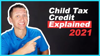 Child Tax Credit 2021 Explained [upl. by Godliman138]