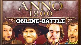 Anno 1800 OnlineBattle  Nils vs GameStar vs Shurjoka vs Denzel [upl. by Mattah]