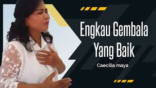 Engkau Gembala Yang Baik [upl. by Alek]