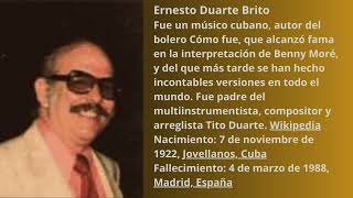 Como fuefue escrito por Ernesto Duarte Brito compositor nacido en la Habana Cuba en 19231988 [upl. by Silvester]