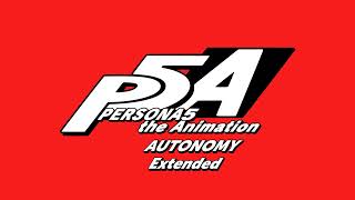 Autonomy  Persona 5 The Animation OST Extended [upl. by Chita]