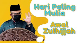 Dr MAZA  Awal Zulhijjah Hari Paling Mulia [upl. by Yaron]