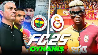 FB ve GS STADI OYUNA EKLENDİ  FC 25 FENERBAHÇE vs GALATASARAY  İLK OYNANIŞ [upl. by Eislel]