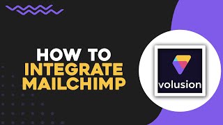 How To Integrate MailChimp In Volusion Quick Tutorial [upl. by Eiramlatsyrk]