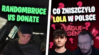 DYSKUSJA Z XAYOO O UPADKU LOLA  RANDOMBRUCE VS DONATE 😥  RYBSONKICK [upl. by Idac195]