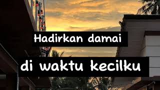 Aatouna Tufuli Arabic English and Malay Version with Lyrics [upl. by Nacim22]