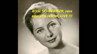 ROSL SCHWAIGER a tribute 19181970  RARE operetta concerts LIVE [upl. by Averir652]