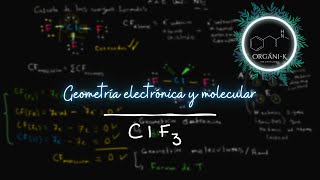 ClF3  Estructura de Lewis Geometría Electrónica y Molecular  Química  Estructura de la materia [upl. by Neruat]