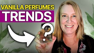 Vanilla Perfumes Releases and Perfume Trends [upl. by Chi]