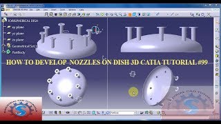 HOW TO DEVELOP NOZZLE ORIENTATION ON TORISPHERICAL  ELLIPSOIDAL DISHES 3D IN CATIA TUTORIAL 99 [upl. by Lanam888]