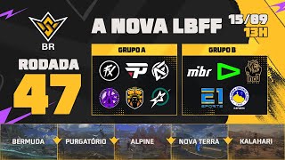 A NOVA LBFF🚨FFWS BR 🏆RODADA 47  GRUPOS A e B  LBFF 🚨 FREEFIRE [upl. by Uyr]