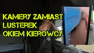 Kamery zamiast lusterek  Ciężarówka   Okiem kierowcy zawodowego Cała prawda [upl. by Lerud]