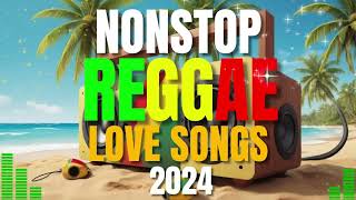 BEST OF ENGLISH REGGAE LOVE SONGS  NEW REGGAE NONSTOP 2024 [upl. by Ardnuasak]