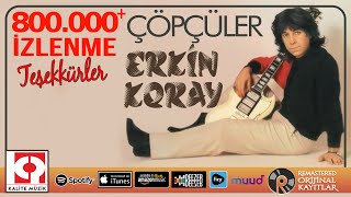 Erkin Koray  Çöpcüler [upl. by Nakada817]