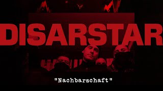 DISARSTAR  NACHBARSCHAFT Official Video [upl. by Haisa706]