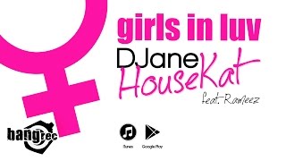 DJANE HOUSEKAT FEAT RAMEEZ  Girls In Luv [upl. by Ferri]