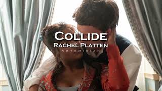 Rachel Platten  Collide edit audio [upl. by Anyak]