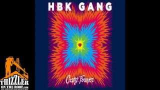 HBK Gang  Never Goin Broke Feat Iamsu PLo Kool John Jay Ant amp Skipper Feat Kehlani Pro [upl. by Yuji]