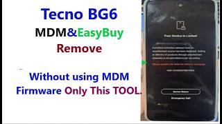 New 2024 How to remove MDM or EasyBuy On Tecno POP8 BG6 with joust this TOOL No MDM firmware needed [upl. by Sugna]