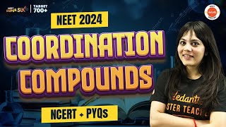 Coordination Compounds  All concepts  NCERT Lines  PYQs Solving NEET 2024 Chemistry [upl. by Eppesuig558]