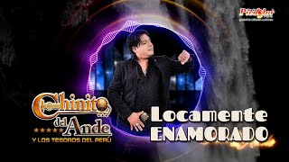 ♪ CHINITO Del Ande  Locamente Enamorado  Primicia 2023 HUAYNO Con Requinto Perú Oficial [upl. by Arolf]